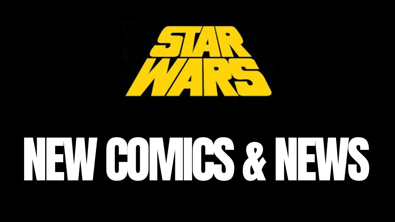 This Week In Star Wars: New Comics And News