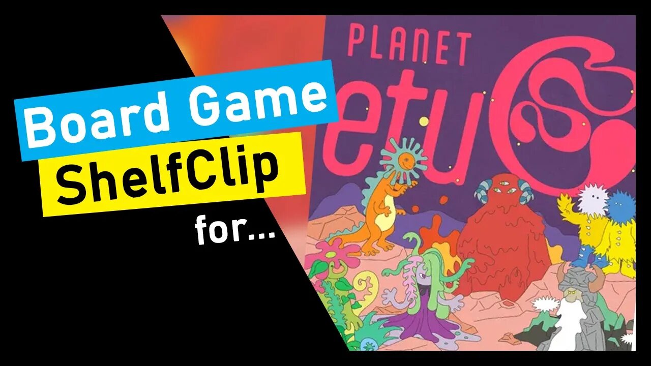 🌱ShelfClips: Planet etuC (Short Board Game Preview)