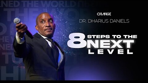 8 Steps to The Next Level - Dr. Dharius Daniels