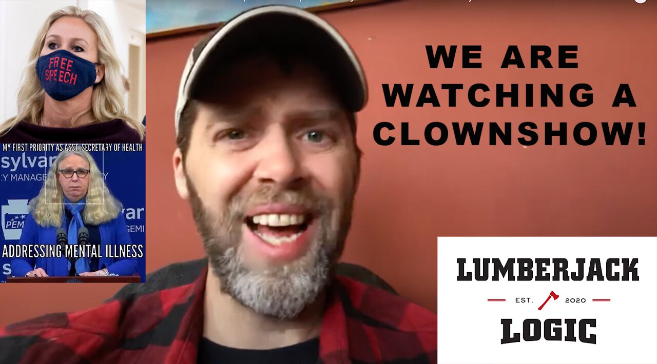 We are watching a clown show.