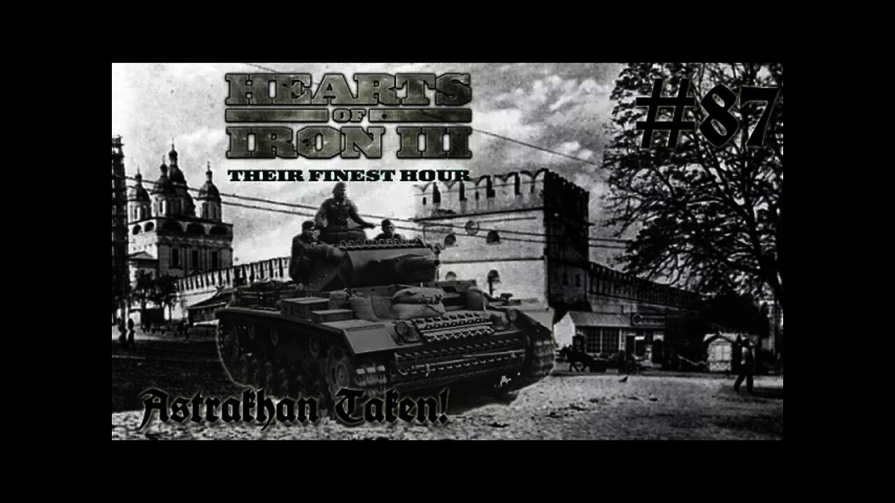 Hearts of Iron 3: Black ICE 8.6 - 87 (Germany) Astrakhan Taken!