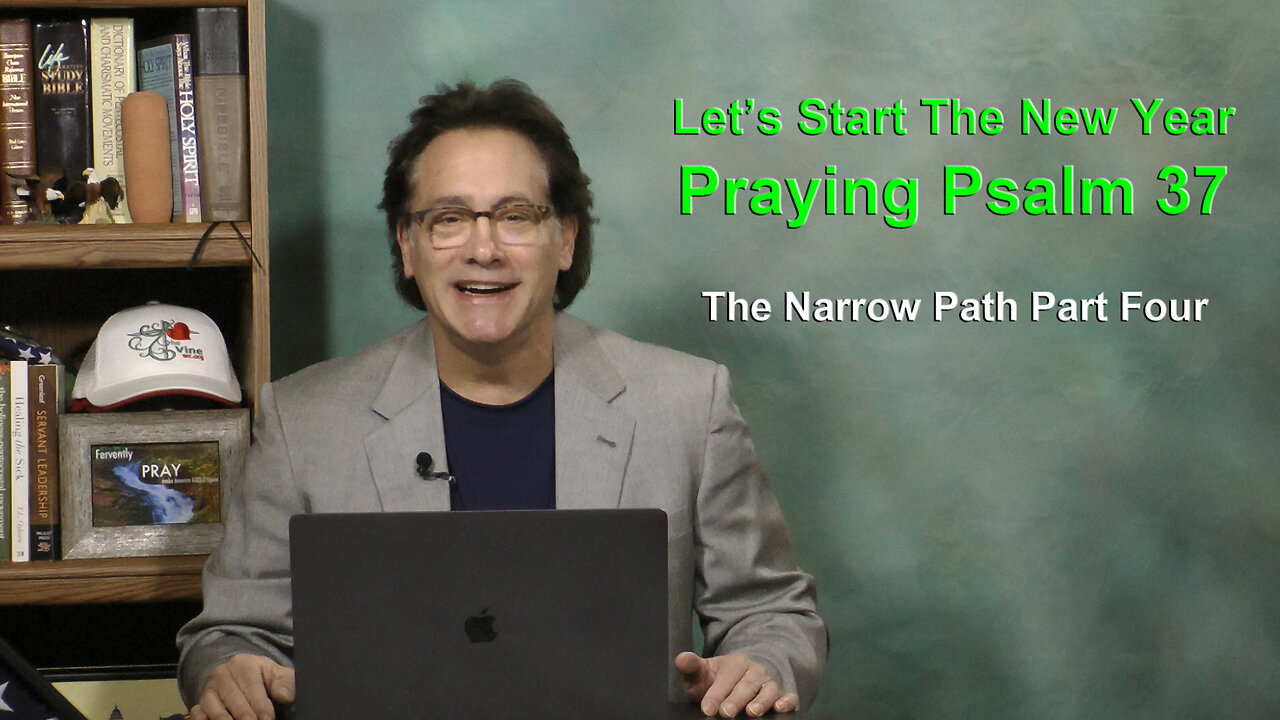 Praying Psalm 37 Video One