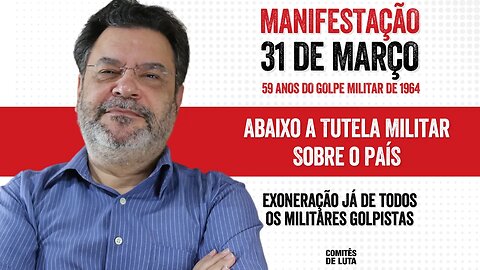 "Que os militares golpistas sejam exonerados e colocados para fora das FFAA" | Rui Costa Pimenta