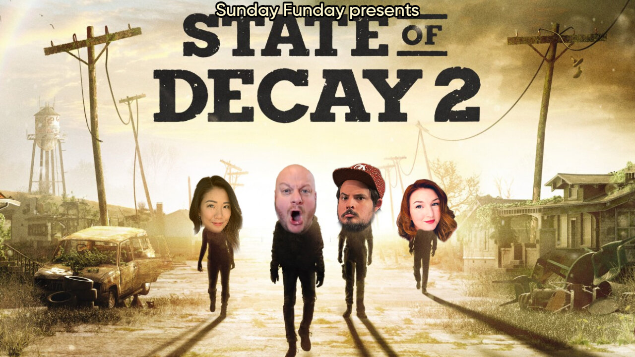 State of Decay II | Sunday Funday with Kara, QBG and Az