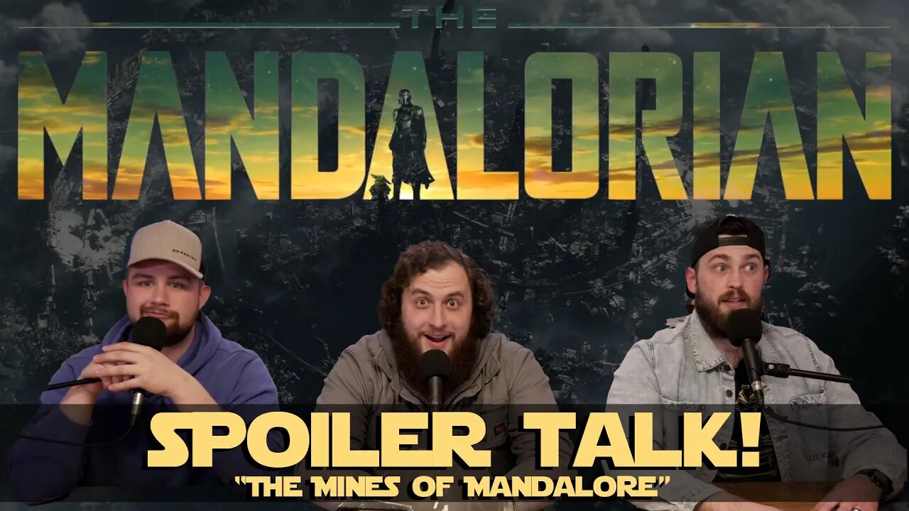 "The Mines of Mandalore" Full Spoiler Talk! - The Mandalorian - Ch. 18 #starwars #mandalorianseason3