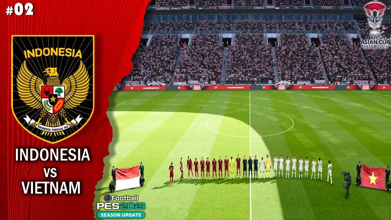 SEGINI DOANG VIETNAM !? AFC ASIAN CUP 2023 TIMNAS INDONESI VS VIETNAM - PES 2021 GAMEPLAY #2