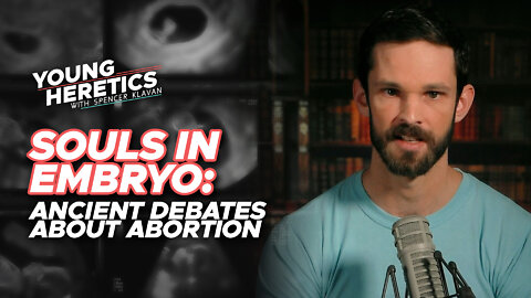 Souls in Embryo | Ep. 94