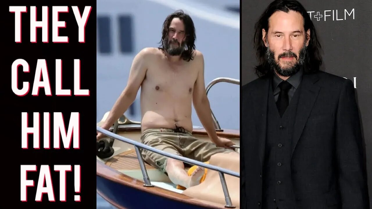 WTF! Keanu Reeves blasted as FAT and LAZY by the same people who praise Lizzo!