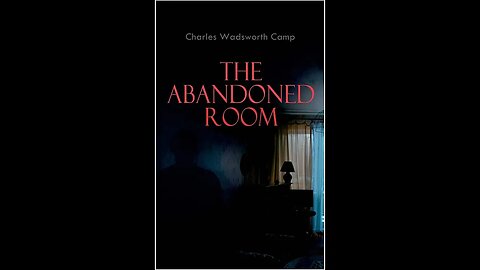 The Abandoned Room by Wadsworth Camp - Audiobook