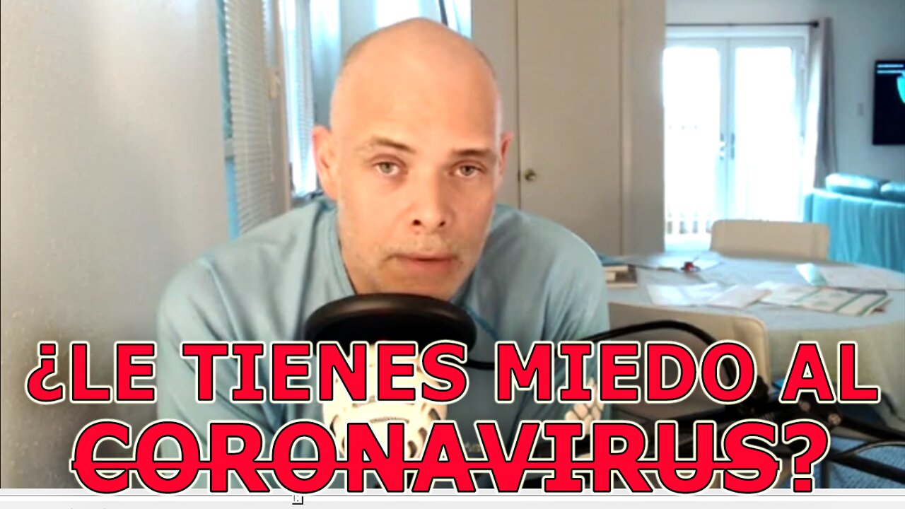 Le tienes miedo al Coronavirus?