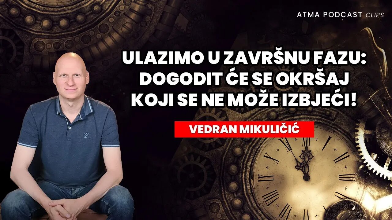 ULAZIMO U ZAVRŠNU FAZU: DOGODIT ĆE SE OKRŠAJ KOJI SE NE MOŽE IZBJEĆI! / VEDRAN MIKULIČIĆ / A.P. KLIP