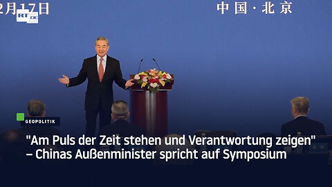 "Am Puls der Zeit stehen und Verantwortung zeigen" – Chinas Außenminister spricht auf Symposium