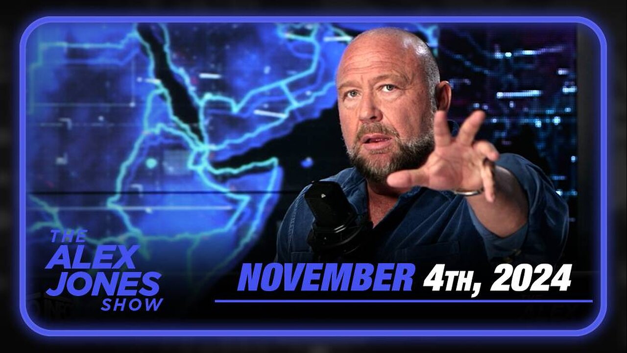 The Alex Jones Show MONDAY FULL SHOW 11/4/24