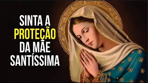 PODEROSA CONSAGRAÇÃO A NOSSA SENHORA PARA PROTEÇÃO