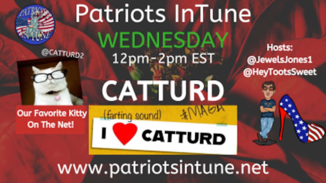 PATRIOTS IN TUNE #271: TOOTS SWEET, JEWELS JONES & CATTURD️™️12-16-2020