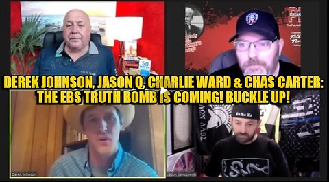 Derek Johnson, Jason Q, Charlie Ward & Chas Carter- The EBS Truth Bomb Is on Its Way!!! Dec 22