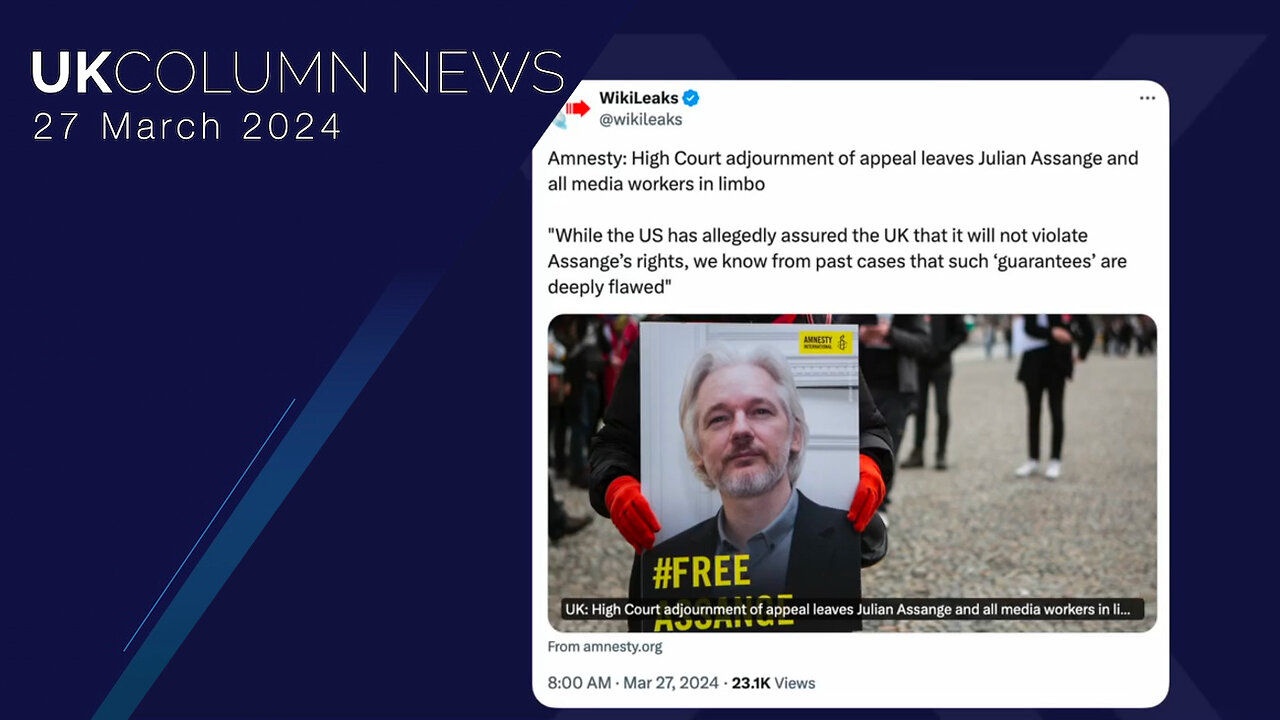 Assange Extradition Case—Kicking The Can: Court To Reconsider On 20th May - UK Column News