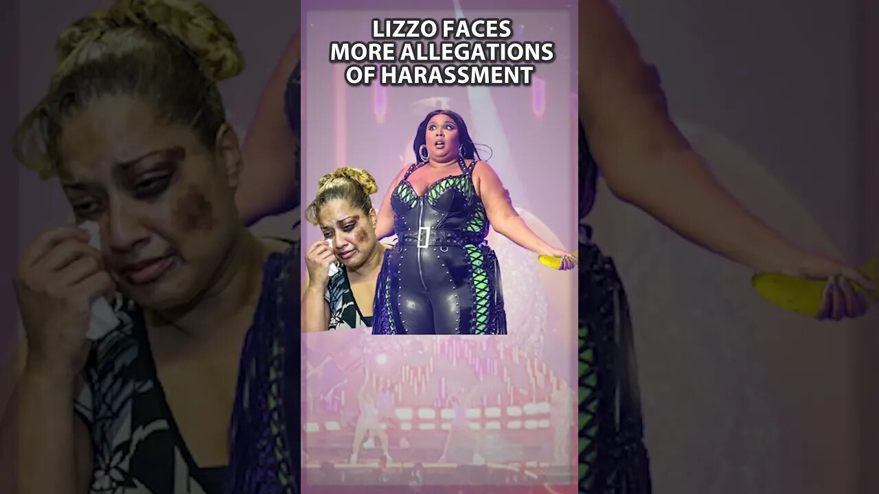 WATCH OUT FOR THE BIG GRRRLS: Lizzo Faces More Allegations Of Harassment