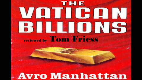 The Vatican Billions part04, Tom Friess