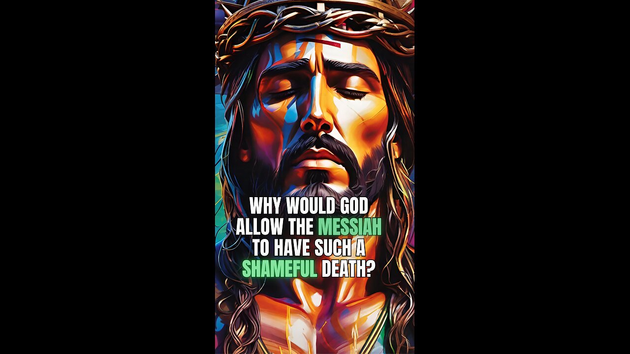 Why Would God Allow the Messiah To Have Such a Shameful Death?🪦💔 #messiah #jesuswins #jesus #yeshua