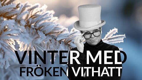 Live - Vinter med fröken vithatt 15 januari