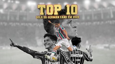 TOP 10 - GOLS DE GERMÁN CANO EM 2022