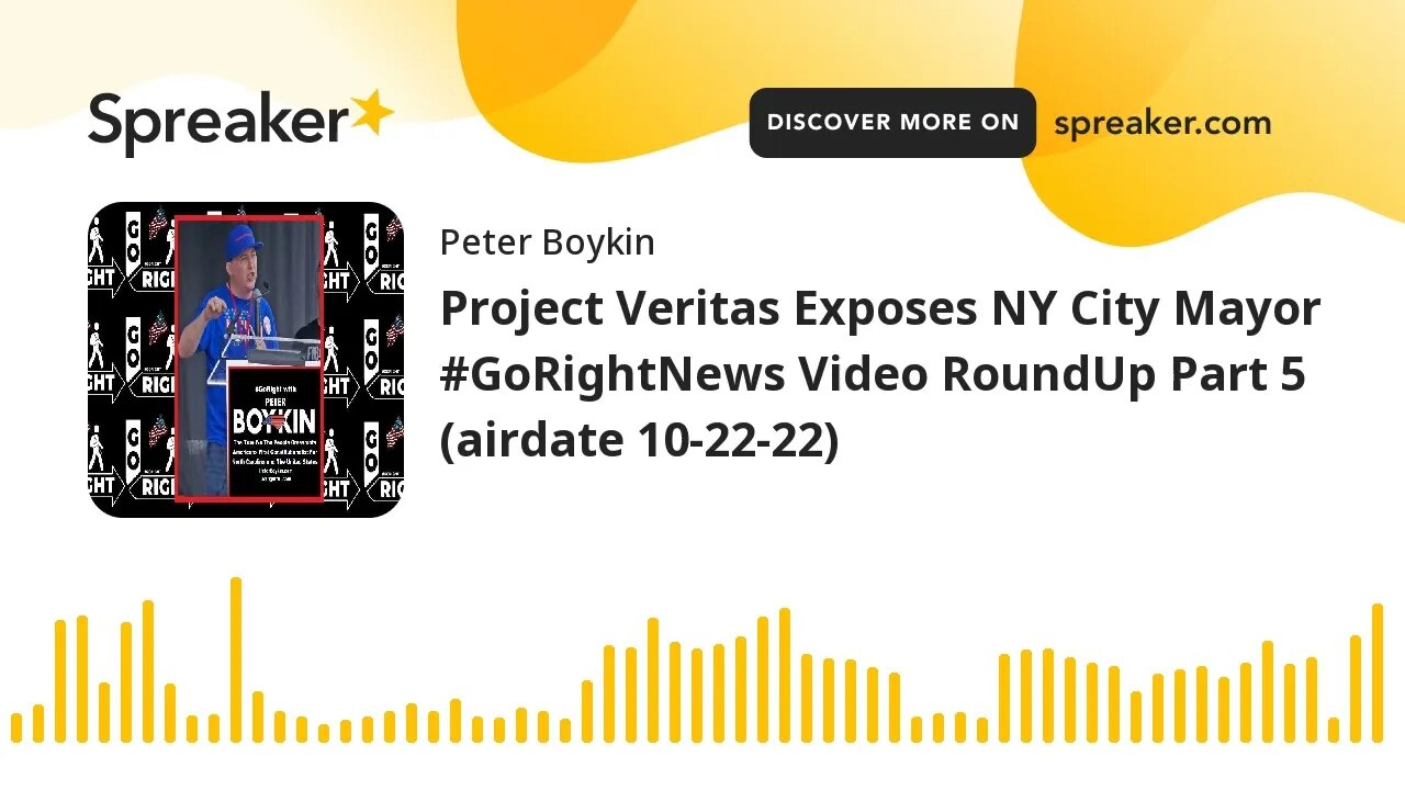 Project Veritas Exposes NY City Mayor #GoRightNews Video RoundUp Part 5 (airdate 10-22-22)