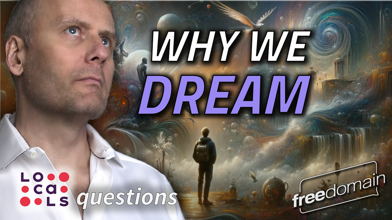 Why We Dream! Locals Questions Answered