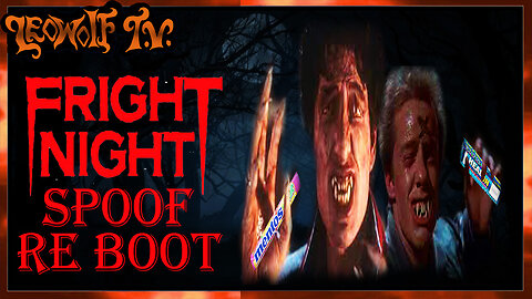 LWTV S.6: Fright Night spoof