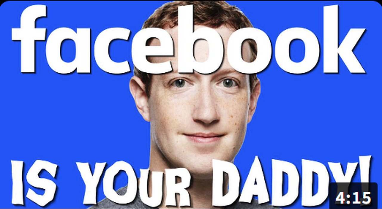 Facebook Is Your Daddy!