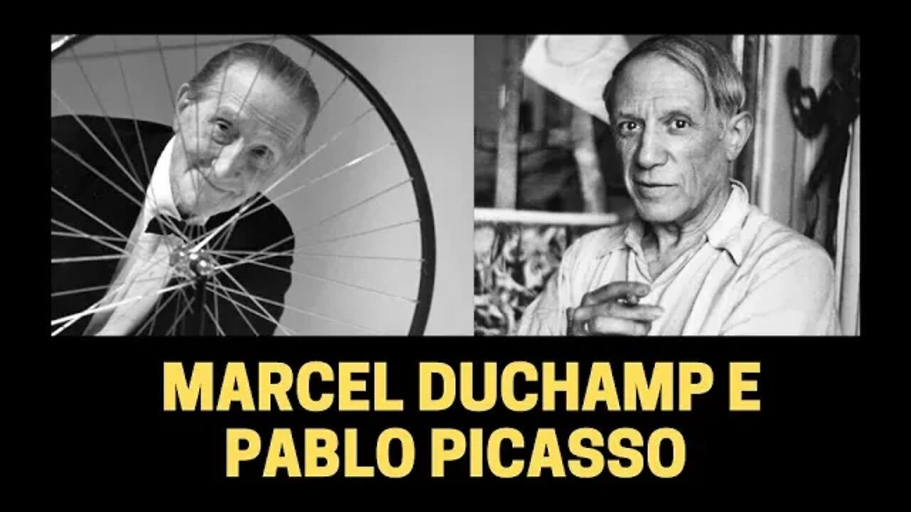 MARCEL DUCHAMP E PABLO PICASSO | ARTE: ESTILOS E MOVIMENTOS