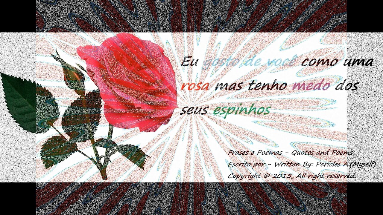 Eu gosto de você como uma rosa, medo dos seus espinhos [Frases e Poemas]