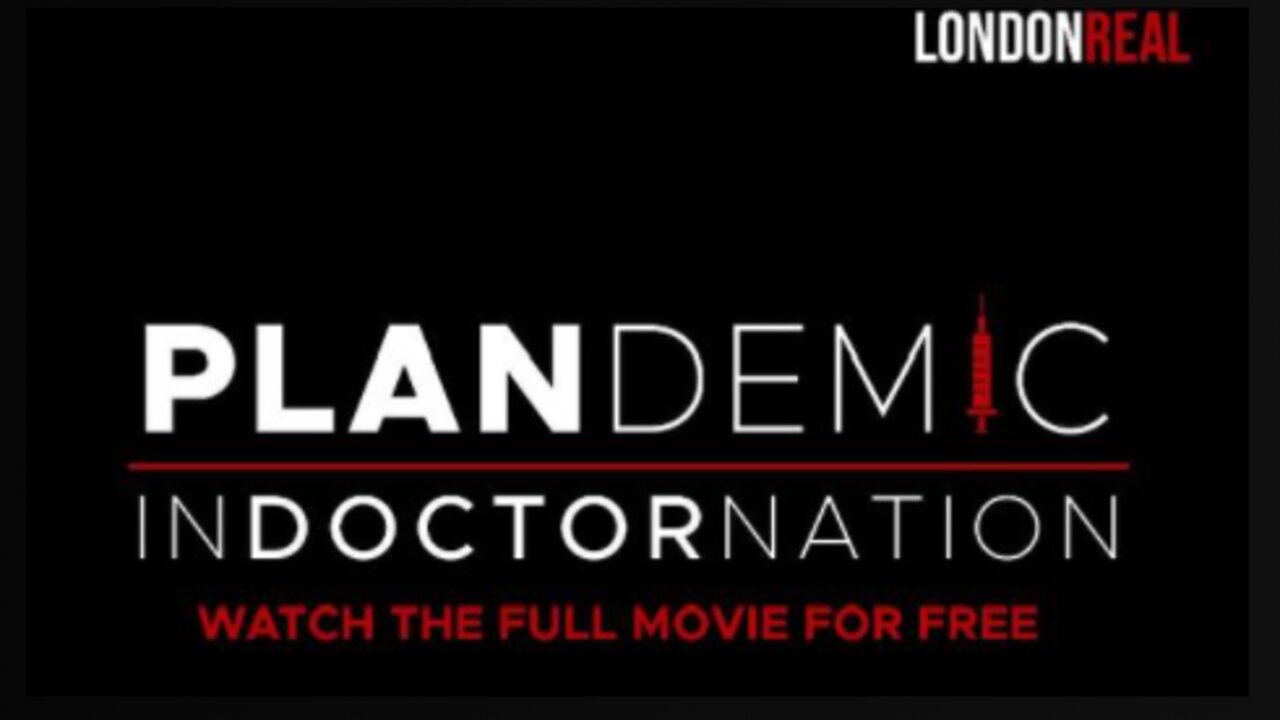 PLANDEMIC 2 - INDOCTORNATION (full movie)