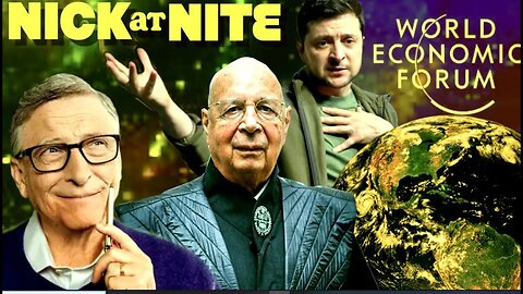 What is the World Economic Forum Exactly? The Tyranny of Klaus Schwab | Nick at Night Episode 1