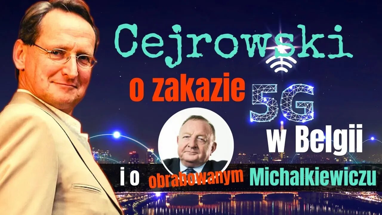 Cejrowski o zakazie 5G w Belgii i sprawie Michalkiewicza 2019/11/25 Studio Dziki Zachód 34 cz. 4