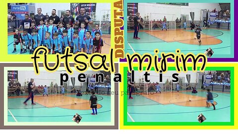 FUTSAL MIRIM DISPUTA DE PENALTIS