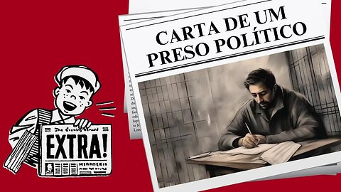 CARTA DE UM PRESO POLÍTICO