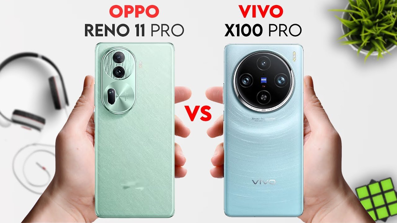 Vivo X100 Pro vs Oppo Reno 11 Pro