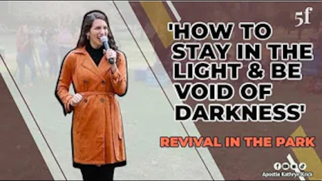 'How to Stay in the Light & be Void of Darkness' 5F Church "Revival in the Park" 10/24