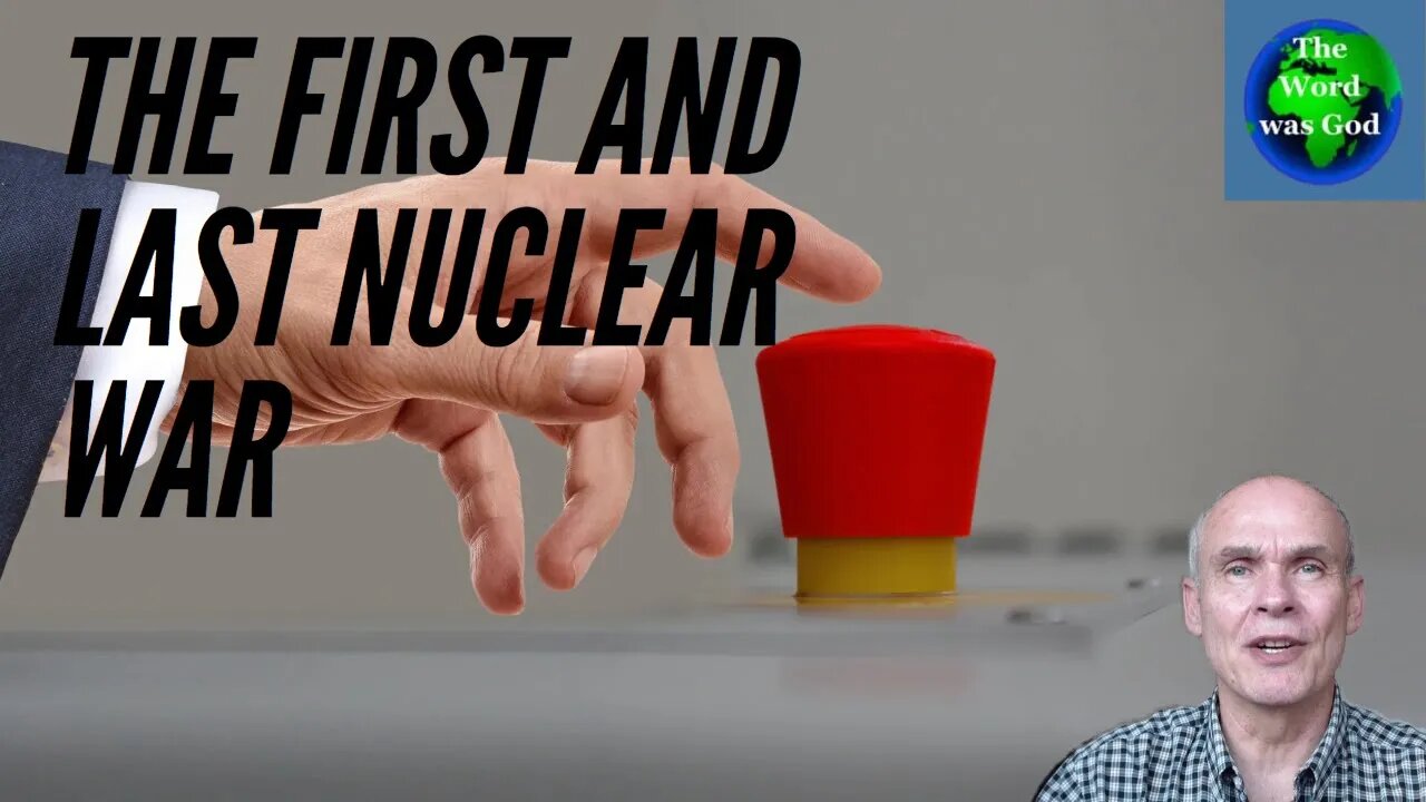 The First And Last Nuclear War