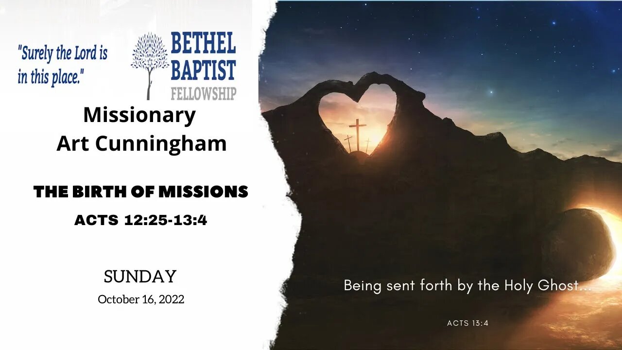 The Birth of Missions | Art Cunningham | Bethel Baptist Fellowship [SERMON]