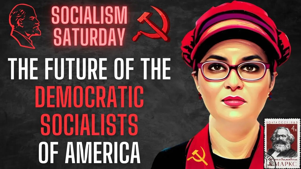 Socialism Saturday: The future of the Democratic Socialists of America, from their 2023 convention