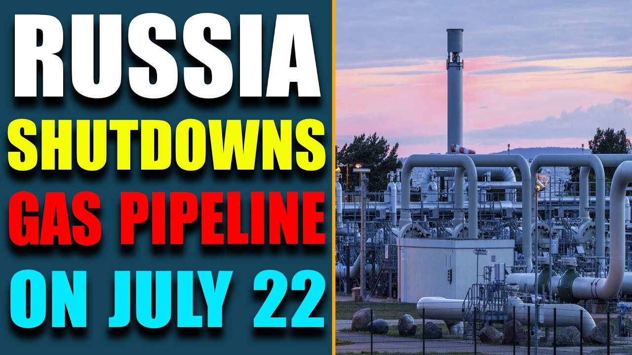 RED ALARM!! DEMS OFFER TAXPAYER'S BENEFITS TO ILEGALS! RUSSIA SHUTDOWNNS GAS PIPELINE ON JULY 22