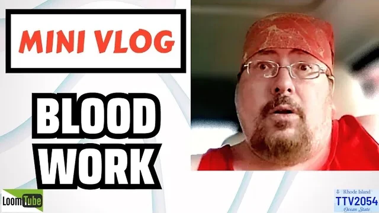 MINI VLOG - BLOOD WORK - 080723 TTV2054