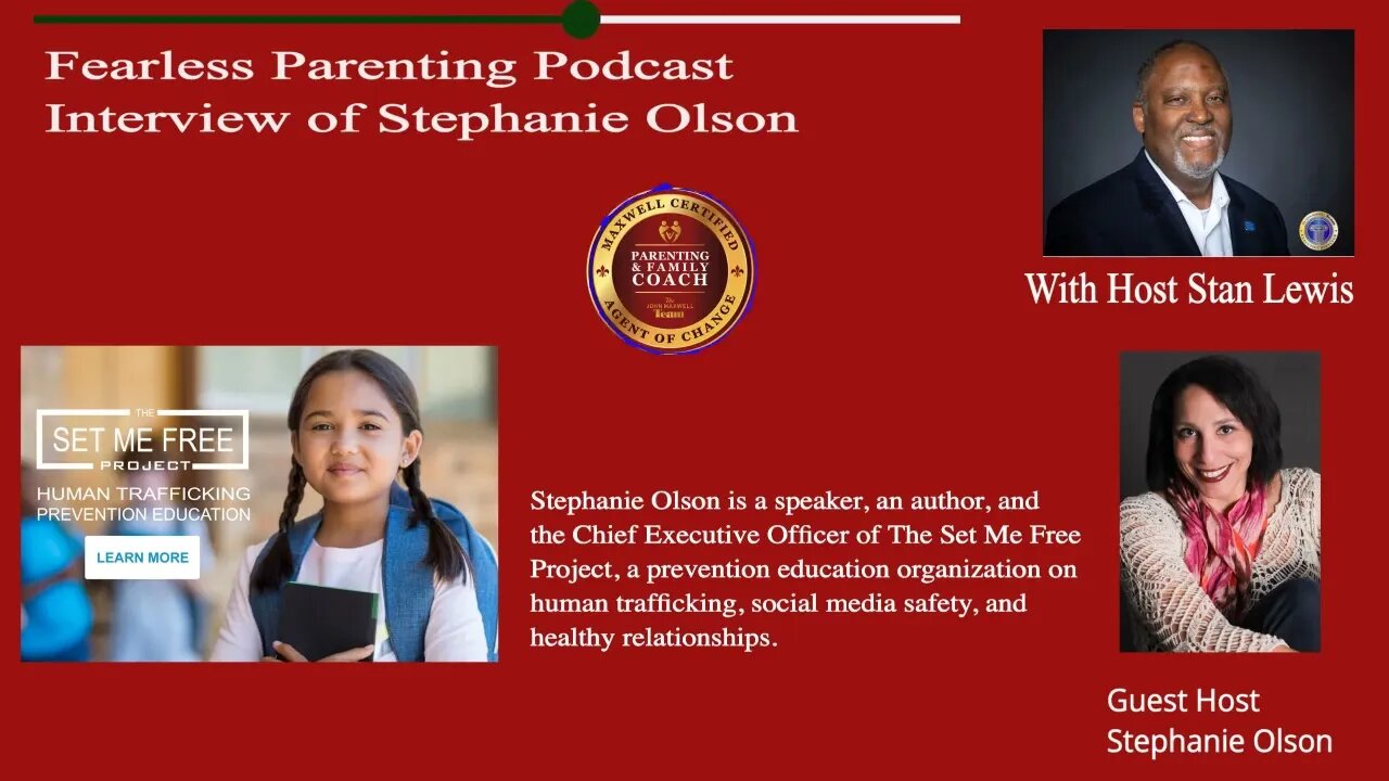 FearLESS Parenting Interview of Stephanie Olson Protecting Your Family Against Human Trafficking