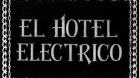 The Electric Hotel - Segundo De Chomn - Black and White - Silent Film - 1908