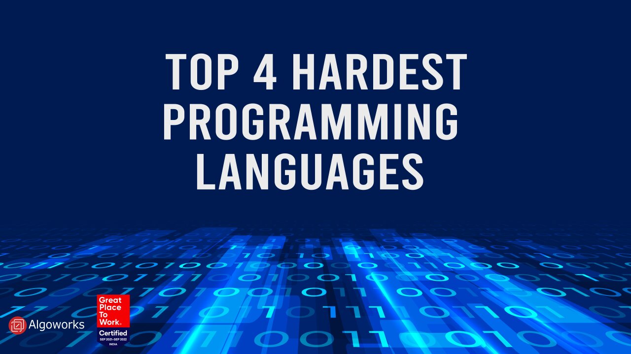 4 Most Difficult Programming Languages 2021 - Algoworks