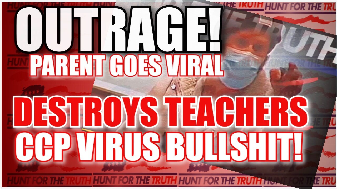 VIRAL PARENTS CCP VIRUS RANT AGAINST SCHOOL BOARD AND TEACHERS BLOWS THEM UP BIGGLY