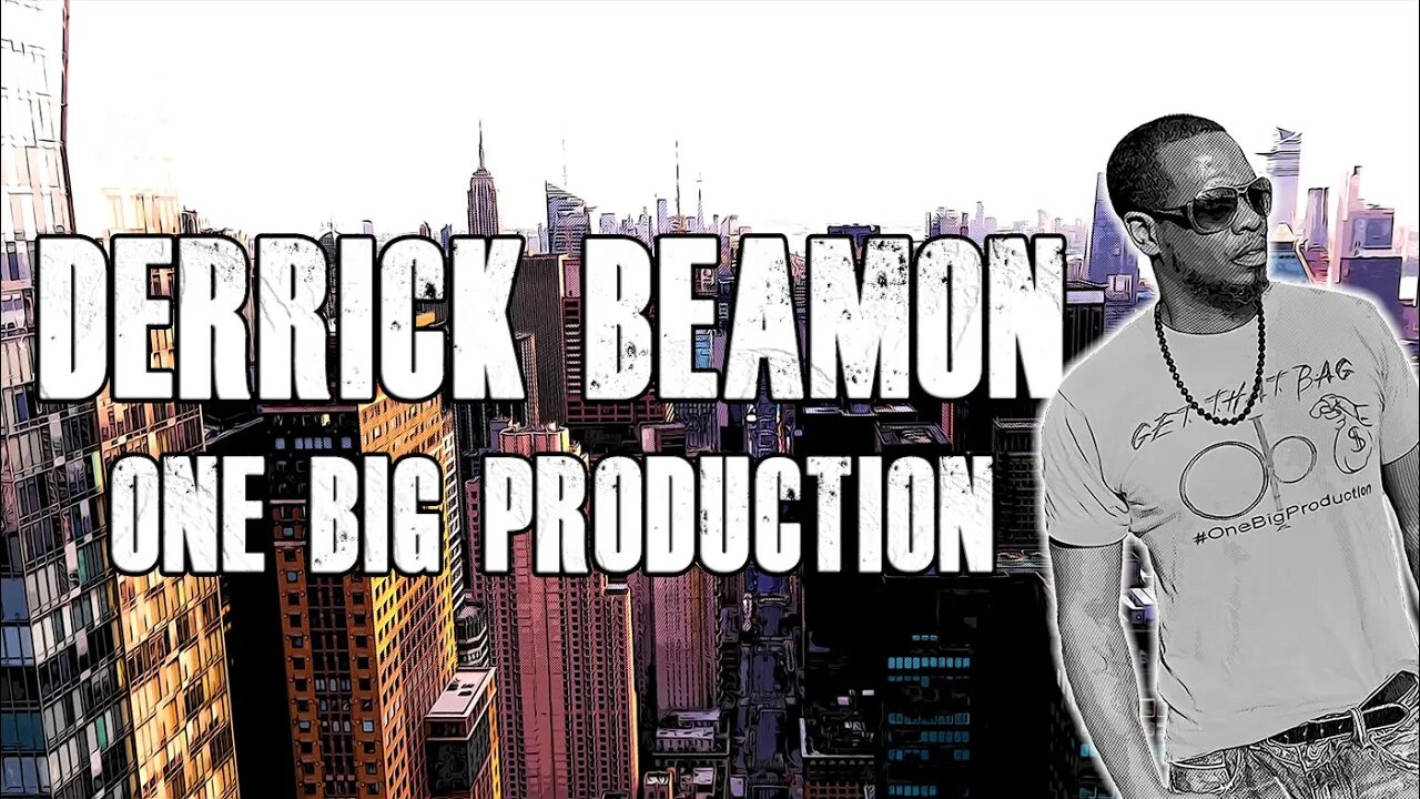 One Big Production | Ep - 48 with Derrick Beamon