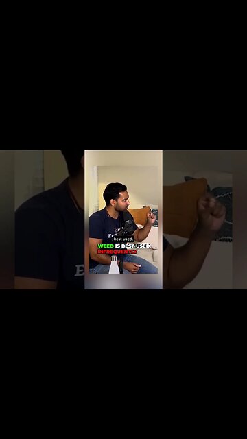 Weed is best used infrequently